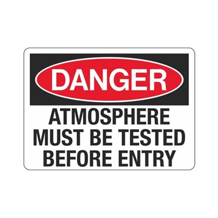 Danger Atmosphere Must Be Tested Before Entry Sign